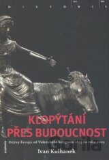Klopýtání přes budoucnost
