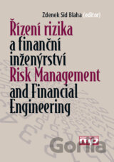 Řízení rizika a finanční inženýrství/Risk management and financial engineering