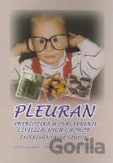 Pleuran - Prebiotiká a ovplyvnenie civilizačných chorôb