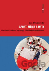 Sport, média a mýty