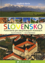 Slovensko - Putovanie po zaujímavých miestach