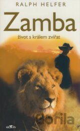 Zamba - Život s králem zvířat