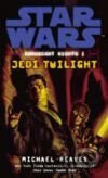 Star Wars: Coruscant Nights I Jedi Twilight