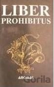 Liber prohibitus aneb Zakázaná kniha