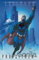 Superman: Pro zítřek (Kniha druhá)