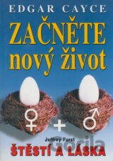 Edgar Cayce - Začněte nový život