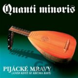 QUANTI MINORIS: PIJACKE MRAVY