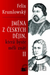 Jména z českých dějin, která byste měli znát II