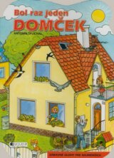 Bol raz jeden domček