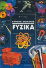 Ilustrovaná encyklopedie - Fyzika