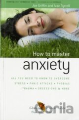 How to Master Anxiety