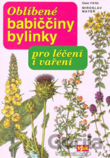 Oblíbené babiččiny bylinky pro léčení i vaření