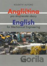 Angličtina pro strojírenské obory/English for Mechanical Engineering