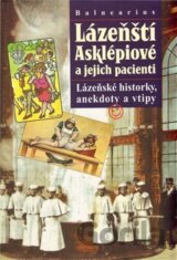 Lázeňští Asklépiové a jejich pacienti