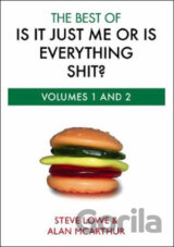 The Best of is it Just Me or is Everything Shit?