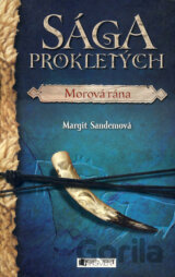 Sága prokletých - Morová rána