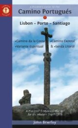 A Pilgrim`s Guide to the Camino PortugueS