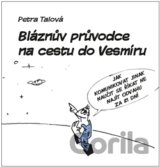 Bláznův průvodce na cestu do Vesmíru