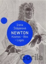 Newton: Kosmos, Bios, Logos