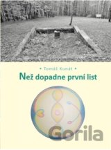 Než dopadne první list