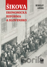 Šikova ekonomická reforma a Slovensko