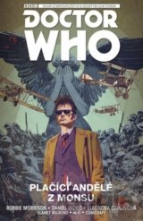 Doctor Who - Desátý Doktor: Plačící andělé z Monsu