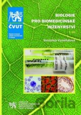 Biologie pro biomedicínské inženýrství I. díl