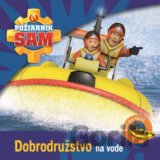 Požiarnik Sam: Dobrodružstvo na vode