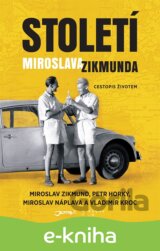 Století Miroslava Zikmunda