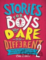 Stories for Boys Who Dare to be Different 2
