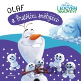 Ledové království: Olaf a bratříčci sněháčci