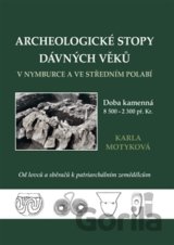 Archeologické stopy dávných věků v Nymburce a ve středním Polabí