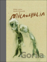 Milanchólia - Limitované vydanie
