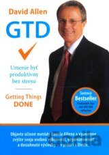 GTD - Umenie byť produktívny bez stresu