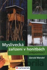 Myslivecká zařízení v honitbách svépomocí