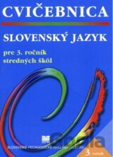 Cvičebnica zo slovenského jazyka pre 3. ročník stredných škôl