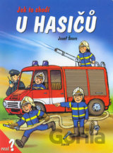 Jak to chodí u hasičů