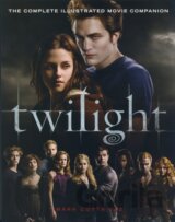 Twilight - The Complete Illustrated Movie Companion