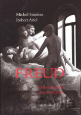 Freud - dobrodružství psychoanalýzy