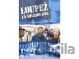 Loupež za bílého dne