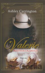 Valerie, majiteľka plantáží (druhý diel)