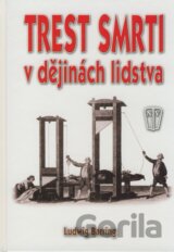 Trest smrti v dějinách lidstva