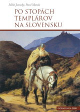 Po stopách templárov na Slovensku