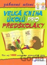Velká kniha úkolů pro předškoláky