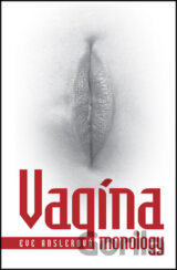 Vagína Monology