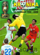 Kronika Mistrovství Evropy ve fotbale 1960 - 2008
