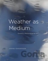 Weather as Medium
