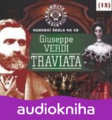 Nebojte se klasiky 15 - Giuseppe Verdi: Traviata - CD (Giuseppe Verdi)
