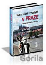 Islamističtí teroristé v Praze