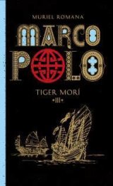 Marco Polo 3. - Tiger morí